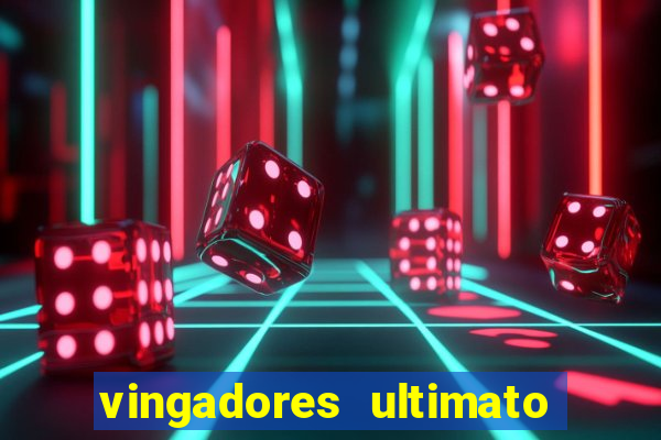 vingadores ultimato filme completo dublado google drive